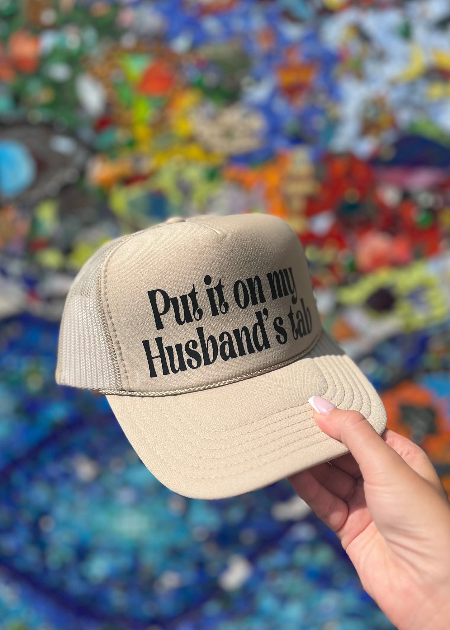 Put It On My Husband’s Tab Trucker Hat